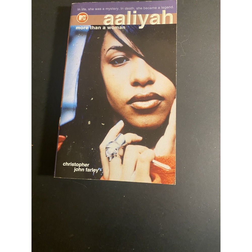 Aaliyah: More Than a Woman by Christopher John Farley